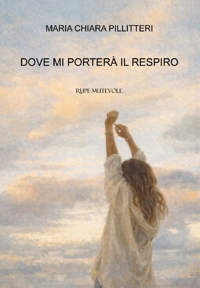 Immagine copertina libro Dove mi porterà il respiro