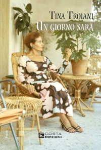 Immagine copertina libro Un giorno sarà