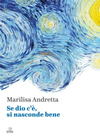 Immagine copertina libro Se dio c'è, si nasconde bene