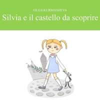Immagine copertina libro Silvia e il castello da scoprire