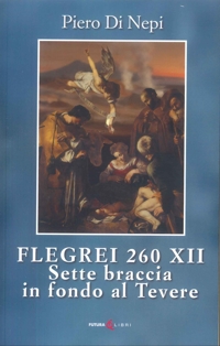 Immagine copertina libro Flegrei 260 XII. Sette Braccia in fondo al Tevere