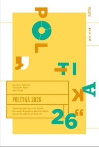 Immagine copertina libro Politika. Annuario di politica dell’Alto Adige 2026. Ediz. italiana, inglese e tedesca