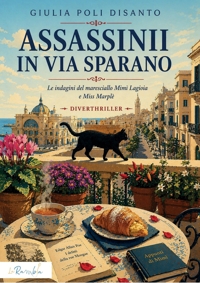 Immagine copertina libro Assassinii in via Sparano. Le indagini del maresciallo Mimì Lagioia e Miss Marplè