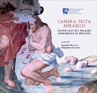 Immagine copertina libro Camera Picta Mirabilis. Nuove luci sul palazzo marchesale di Specchia