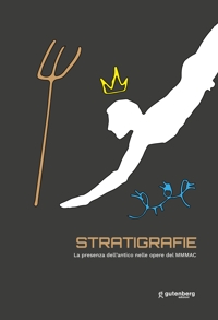 Immagine copertina libro Stratigrafie. La presenza dell’antico nelle opere del MMMAC