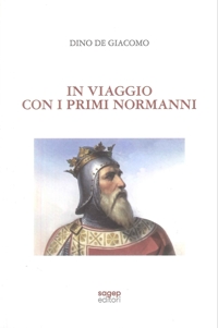 Immagine copertina libro In viaggio con i primi Normanni