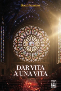 Immagine copertina libro Dar vita a una vita