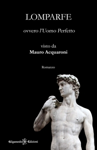 Immagine copertina libro Lomparfe ovvero l'Uomo Perfetto