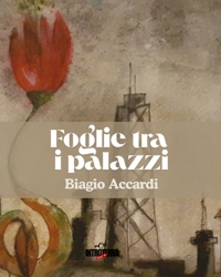 Immagine copertina libro Foglie tra i palazzi. Poesie ed acquerelli