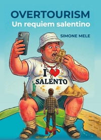 Immagine copertina libro Overtourism. Un requiem salentino