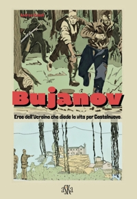 Immagine copertina libro Bujanov. Eroe dell'Ucraina che diede la vita per Castelnuovo