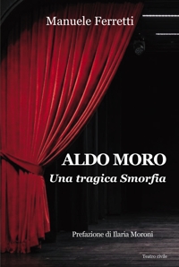 Immagine copertina libro Aldo Moro. Una tragica smorfia