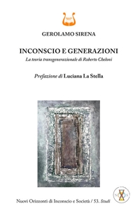 Immagine copertina libro Inconscio e generazioni. La teoria transgenerazionale di Roberto Cheloni