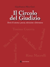 Immagine copertina libro Il Circolo del Giudizio. Storie di cinema e poesia, televisione e letteratura