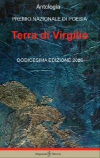 Immagine copertina libro Antologia. Premio nazionale di poesia Terra di Virgilio. 12ª edizione