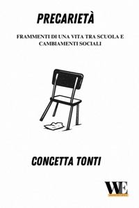 Immagine copertina libro Precarietà. Frammenti di una vita tra scuola e cambiamenti sociali