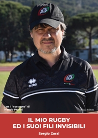 Immagine copertina libro Il mio rugby ed i suoi fili invisibili