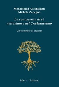 Immagine copertina libro La conoscenza di sé nell'Islam e nel Cristianesimo. Un cammino di crescita