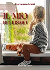 Immagine copertina libro Il mio bullismo