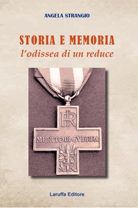 Immagine copertina libro Storia e memoria. L'odissea di un reduce