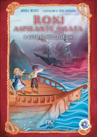Immagine copertina libro Roki aspirante pirata. Il mistero del vascello fantasma