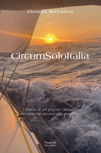Immagine copertina libro CircumSoloItalia. Diario di un piccolo Odisseo in solitaria attorno alla penisola. Ediz. illustrata