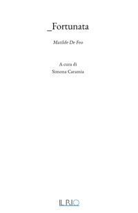 Immagine copertina libro _Fortunata. Matilde De Feo