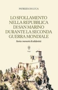 Immagine copertina libro Lo sfollamento nella Repubblica di San Marino durante la Seconda Guerra Mondiale