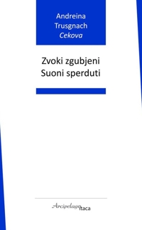 Immagine copertina libro Zvoki zgubjeni-Suoni sperduti. Ediz. bilingue
