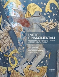 Immagine copertina libro I vetri rinascimentali del monastero di Santa Chiara di Cella Nova a Padova
