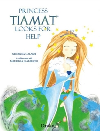 Immagine copertina libro Princess Tiamat looks for help. Ediz. multilingue