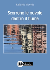 Immagine copertina libro Scorrono le nuovole dentro il fiume