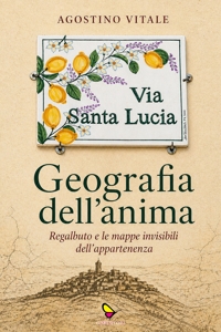 Immagine copertina libro Geografia dell'anima. Regalbuto e le mappe invisibili dell'appartenenza