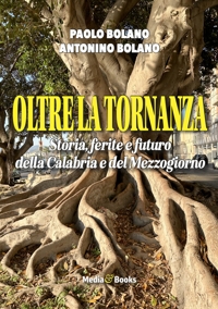 Immagine copertina libro Oltre la Tornanza. Storie, ferite e futuro della Calabria e del Mezzogiorno