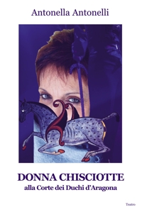 Immagine copertina libro Donna Chisciotte. Alla corte dei Duchi di Aragona