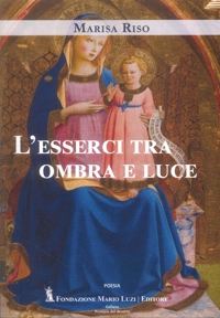 Immagine copertina libro L'esserci tra ombra e luce