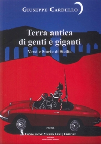 Immagine copertina libro Terra antica di genti e giganti. Versi e storie di Sicilia