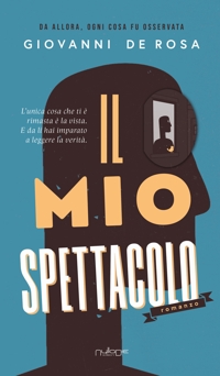 Immagine copertina libro Il mio spettacolo