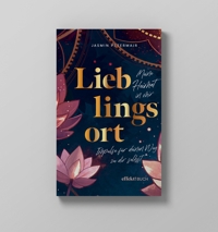 Immagine copertina libro Lieblingsort. Impulse fü deinen Weg zu dir selbst
