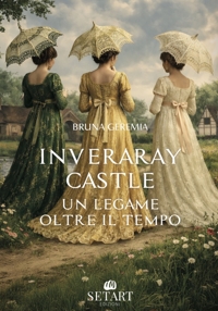 Immagine copertina libro Inveraray castle. Un legame oltre il tempo