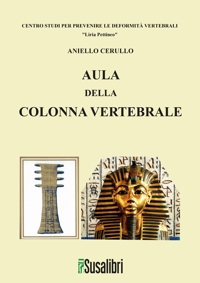 Immagine copertina libro Aula della colonna vertebrale. Con Libro: Prevenire le deformità vertebrali