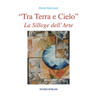 Immagine copertina libro «Tra terra e cielo». La silloge dell'arte