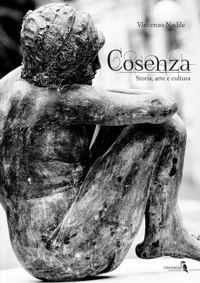 Immagine copertina libro Cosenza. Storia, arte e cultura