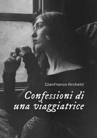 Immagine copertina libro Confessioni di una viaggiatrice