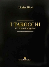 Immagine copertina libro I tarocchi. Gli arcani maggiori. Ediz. italiana e inglese