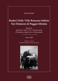 Immagine copertina libro Ruderi delle ville Romano Sabine nei dintorni di Poggio Mirteto. Illustrati dal dott.re prof.re cav.re Ercole Nardi regio ispettore degli scavi e monumenti. Anno 1885