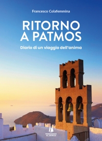 Immagine copertina libro Ritorno a Patmos. Diario di un viaggio dell'anima