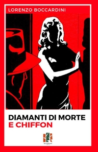 Immagine copertina libro Diamanti di morte e chiffon