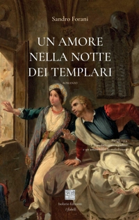 Immagine copertina libro Un amore nella notte dei Templari