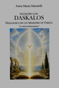 Immagine copertina libro Incontro con Daskalos. Dialoghi con un maestro di verità